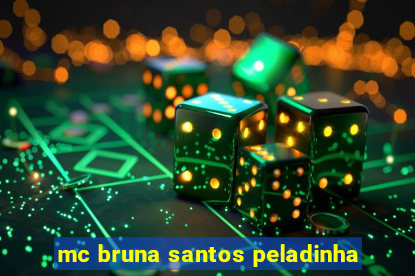 mc bruna santos peladinha